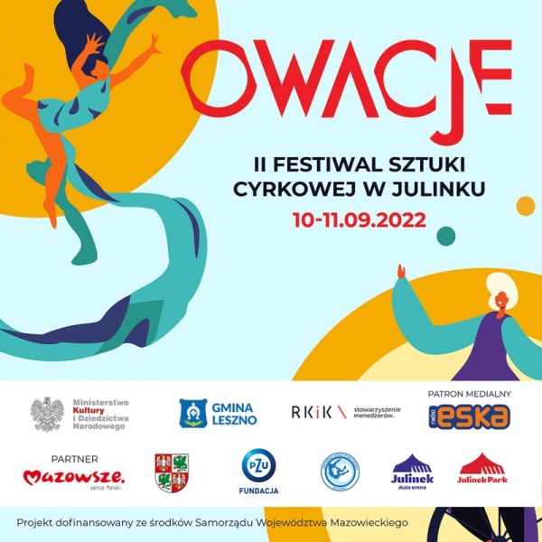 Sztuka cyrkowa w nowoczesnym wydaniu. Już we wrześniu druga edycja festiwalu OWACJE w Julinku