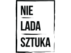 Nie Lada Sztuka