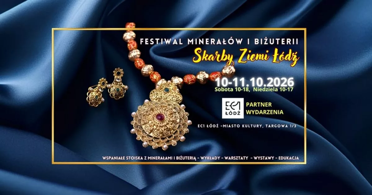 Festiwal Minerałów i Biżuterii SKARBY ZIEMI w EC1