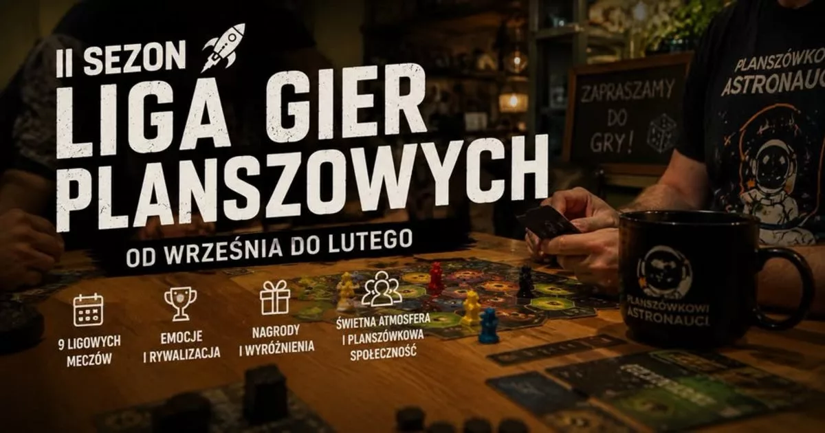 Liga Gier Planszowych - sezon #2 | Planszówkowi Astronauci