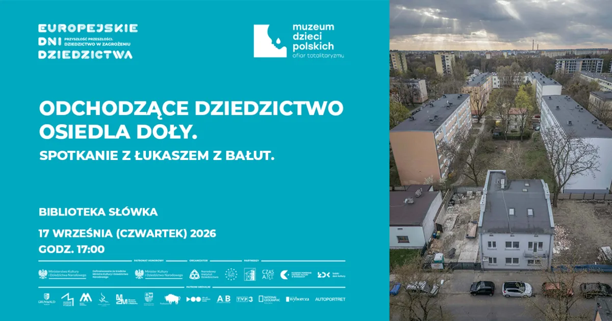 Odchodzące dziedzictwo osiedla Doły. Spotkanie z Łukaszem z Bałut
