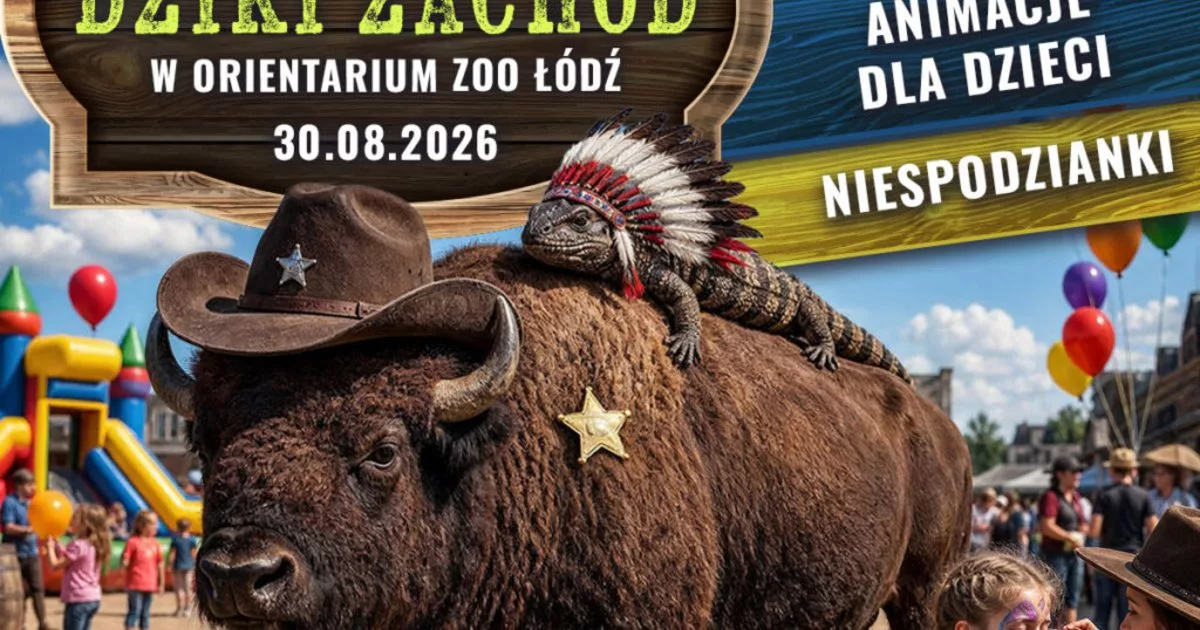 Dziki Zachód w Orientarium Zoo Łódź - Kowbojska przygoda na zakończenie wakacji