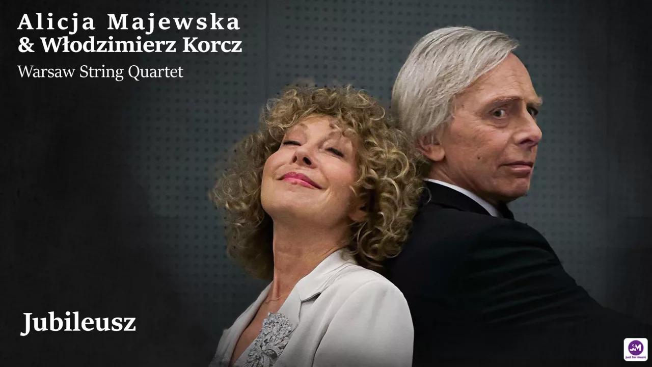 Alicja Majewska & Włodzimierz Korcz & Warsaw String Quartet - Jubileusz