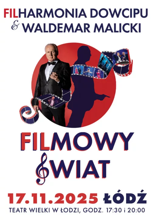 Filharmonia  Dowcipu & Waldemar Malicki - FILMOWY  ŚWIAT  