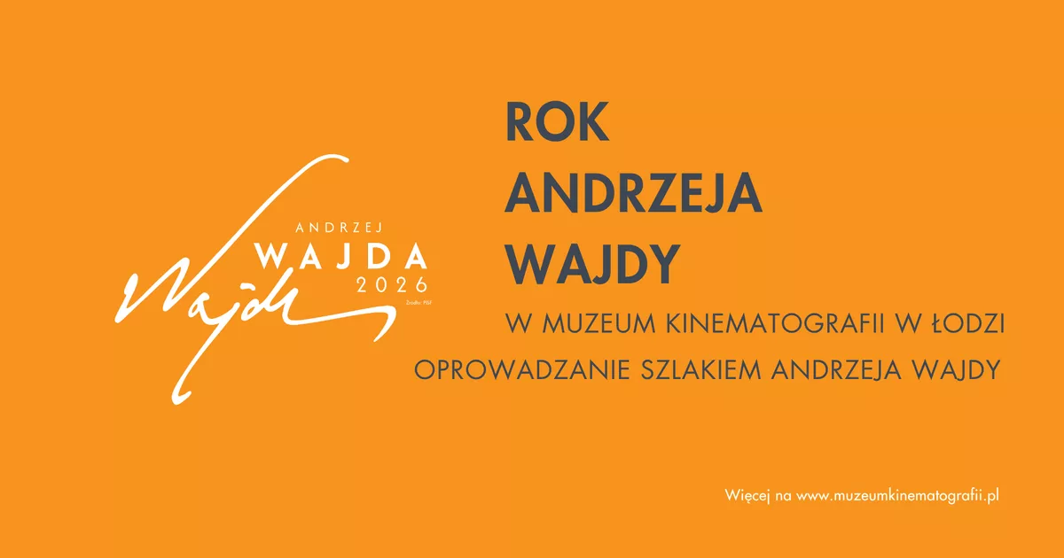 Oprowadzanie po muzeum „Szlakiem Andrzeja Wajdy"