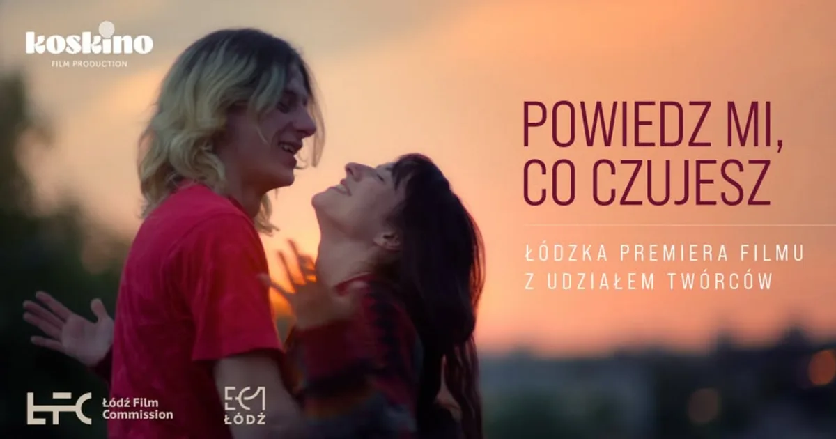 Łódzka premiera "POWIEDZ MI, CO CZUJESZ" i spotkanie z twórcami w kinie NCKF EC1
