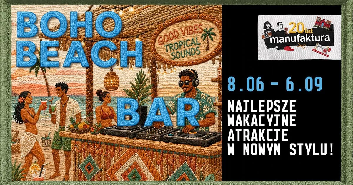 Boho Beach Bar w Manufakturze