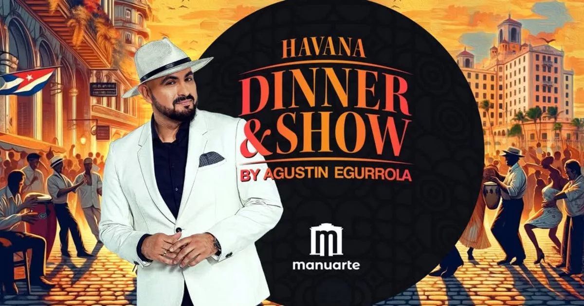 Havana Dinner & Show by Agustin Egurrola w Manuarte w Manufakturze