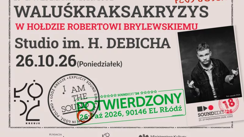 Soundedit'26 - WaluśKraksaKryzys plus goście w hołdzie Robertowi Brylewskiemu