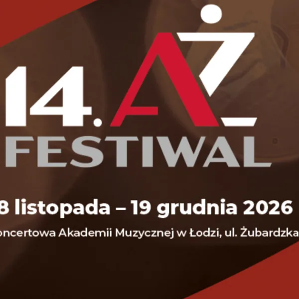 14th AŻ Festival | Sala Koncertowa Akademii Muzycznej