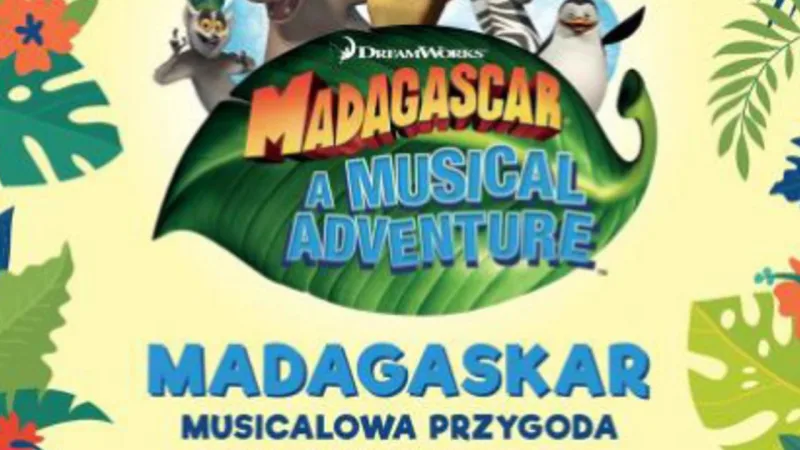 "Madagascar" - a musical adventure at Teatr Muzyczny