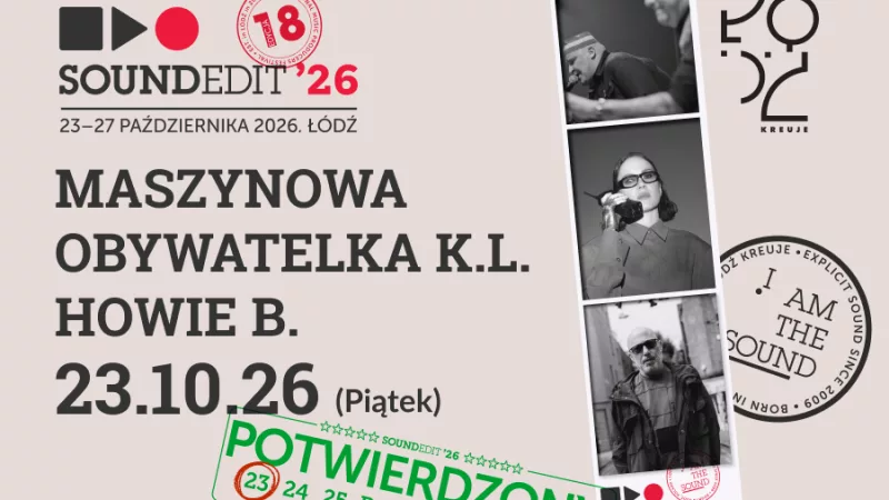 Soundedit'26 - Maszynowa,Obywatelka K.L.,Howie B.