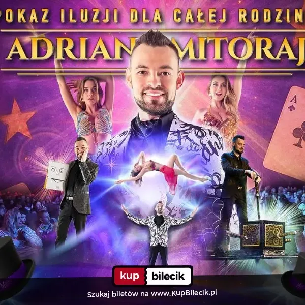 Illusionist Adrian Mitoraj - Magic Show for the Whole Family