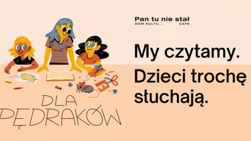 Cykl Pędrakom – czytanie. My czytamy, dzieci trochę słuchają w Pan tu nie stał | OFF Piotrkowska