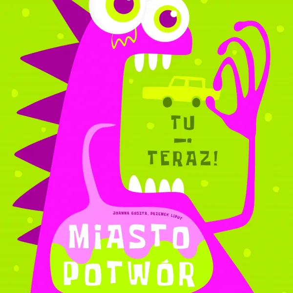 "Here and Now! Monster City"
