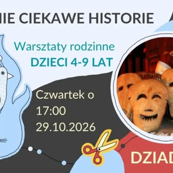 Strasznie ciekawe historie - Dziady w Muzeum Archeologicznym i Etnograficznym