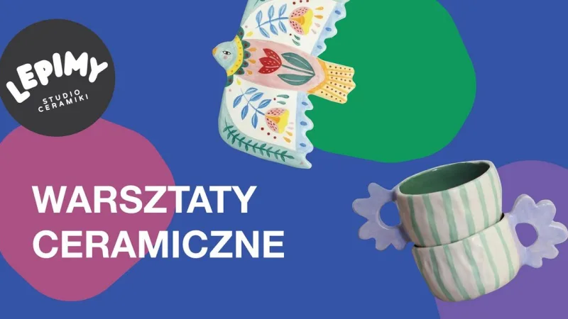 Ceramic Workshops at Lepimy - Shape Any Form | Pasaż Róży