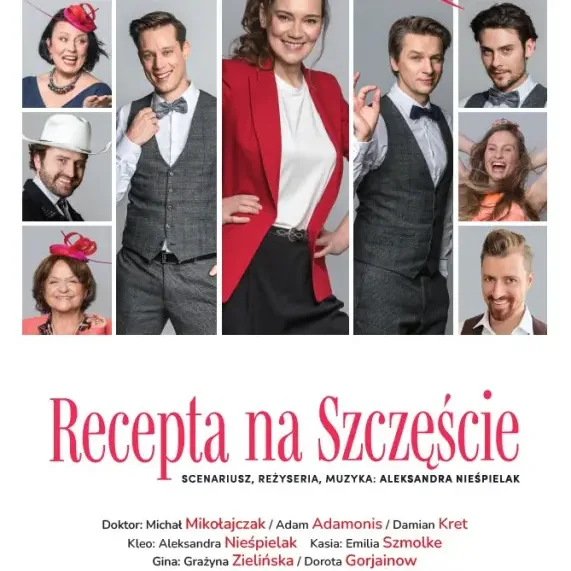 Recepta na Szczęście - Spektakl teatralny