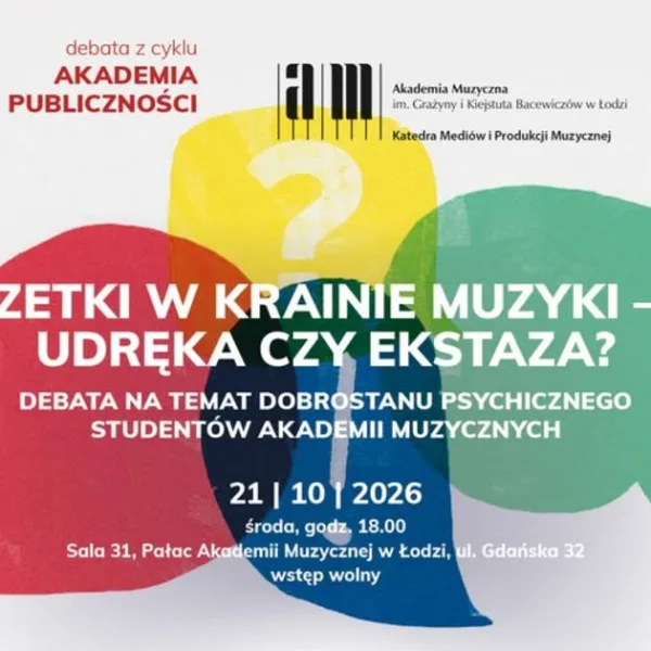 ZETKI W KRAINIE MUZYKI – UDRĘKA CZY EKSTAZA? | Debata z cyklu AKADEMIA PUBLICZNOŚCI w Pałacu Akademii Muzycznej